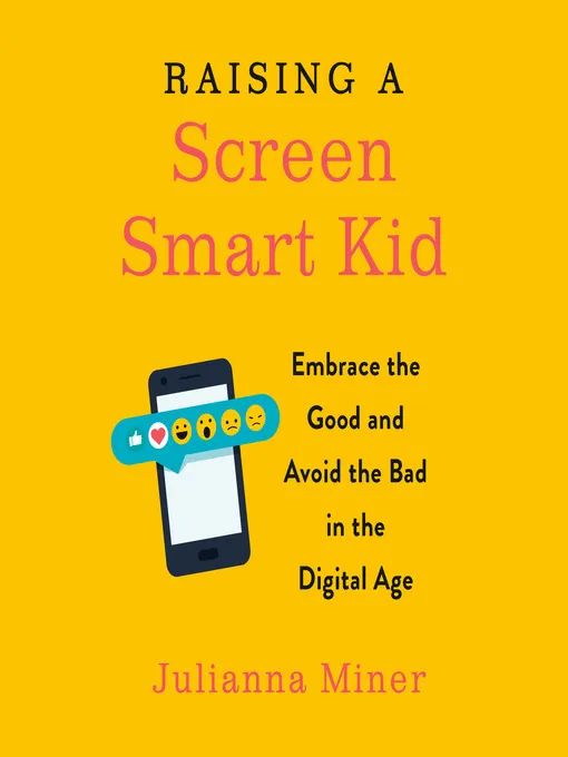 Book Cover for Raising a Screen-Smart Kid