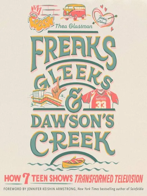Book Cover for Freaks, Gleeks, and Dawson's Creek