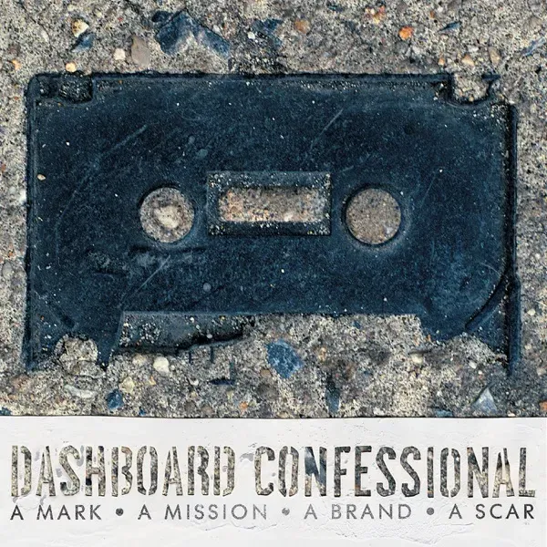 Dashboard Confessional - A Mark, A Mission, A Brand, A Scar (IVC Edition) album cover